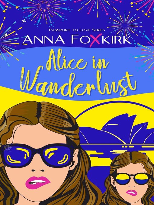 Title details for Alice in Wanderlust by Anna Foxkirk - Available